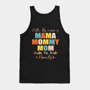 Hello My Name Is Mama Mommy Mom Tank Top